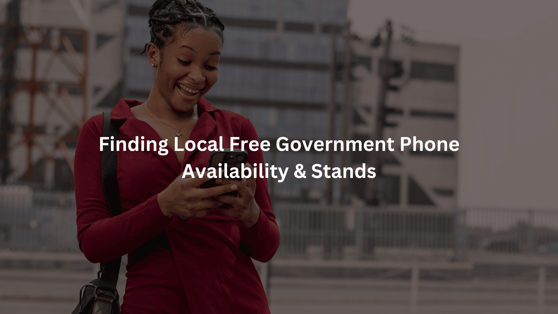 Finding Local Free Government Phone Availability & Stands