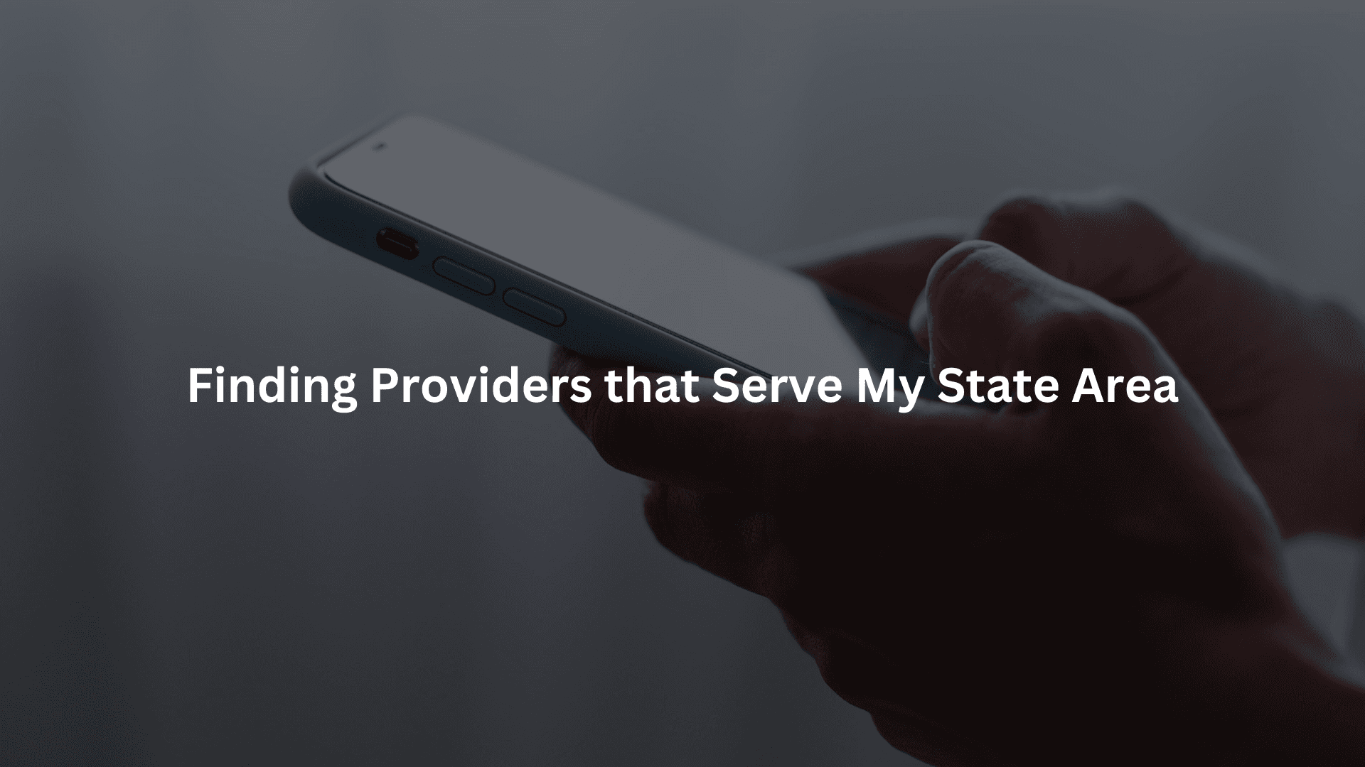 Finding Providers that Serve My State Area