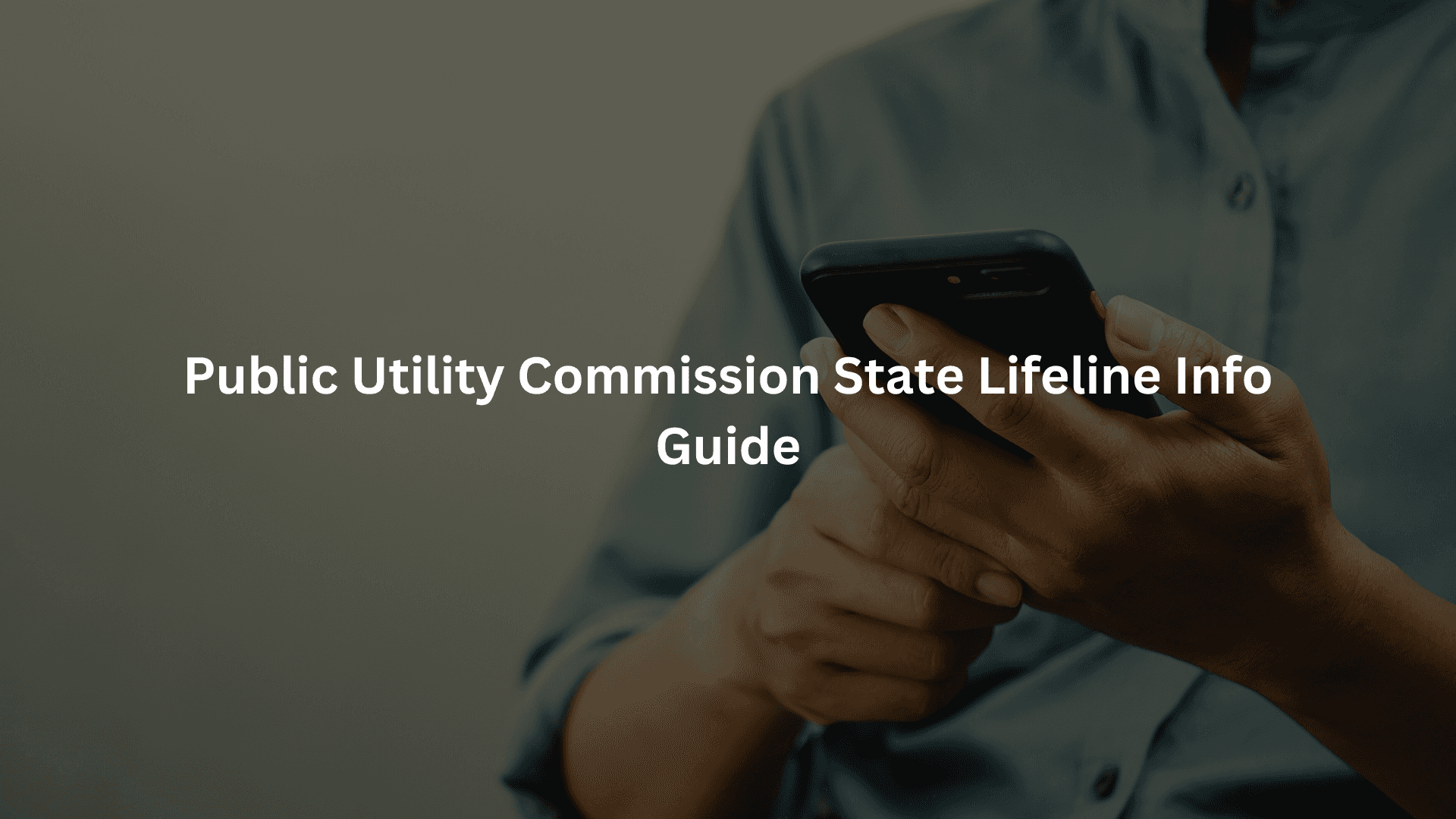 Public Utility Commission State Lifeline Info Guide