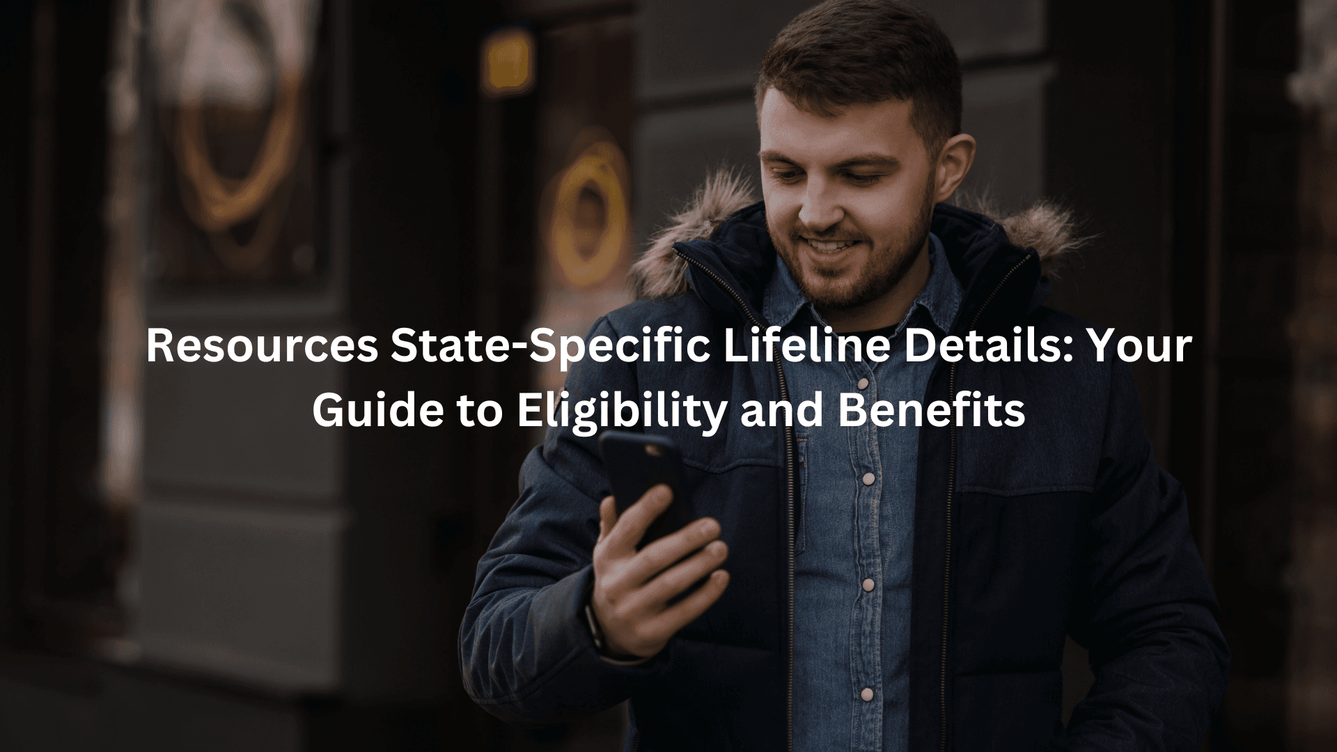 Resources State-Specific Lifeline Details: Your Guide to Eligibility and Benefits