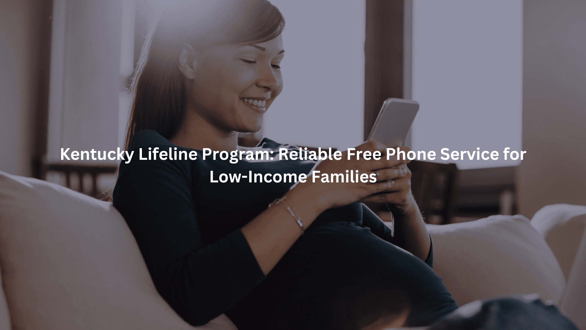 Kentucky Lifeline Program: Reliable Free Phone Service for Low-Income Families