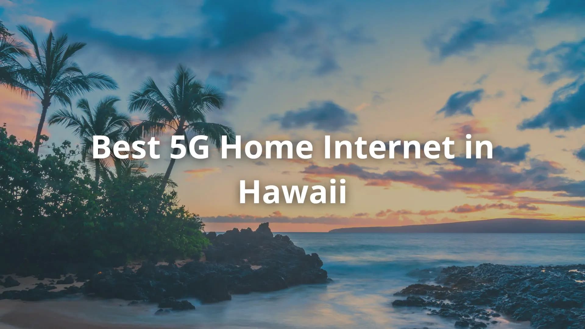 5g, internet, home internet, hawaii, provider