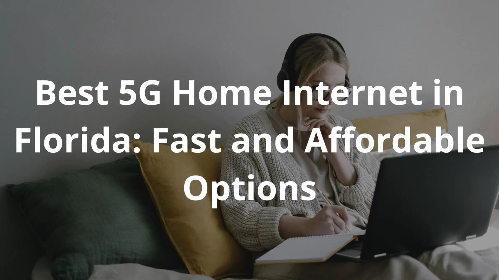 The image shows a young woman relaxing on a couch, deeply focused on the laptop computer in her lap. The text overlay provides information about 5G home internet service in Delaware.
