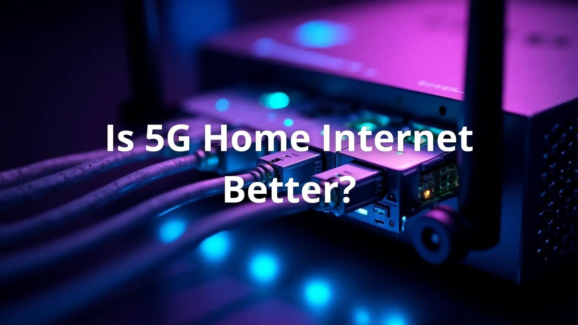 5g, internet, cable, home internet