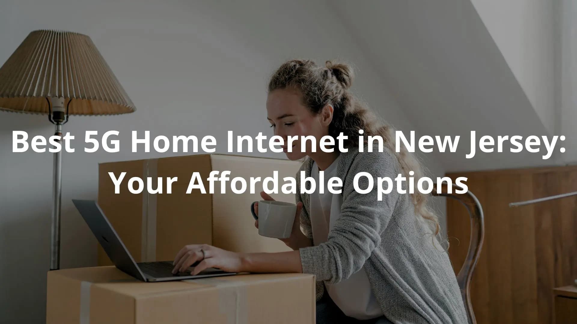 A woman sitting at a desk, working on a laptop computer in a cozy home setting, with text overlay about affordable 5G home internet options in New Jersey.