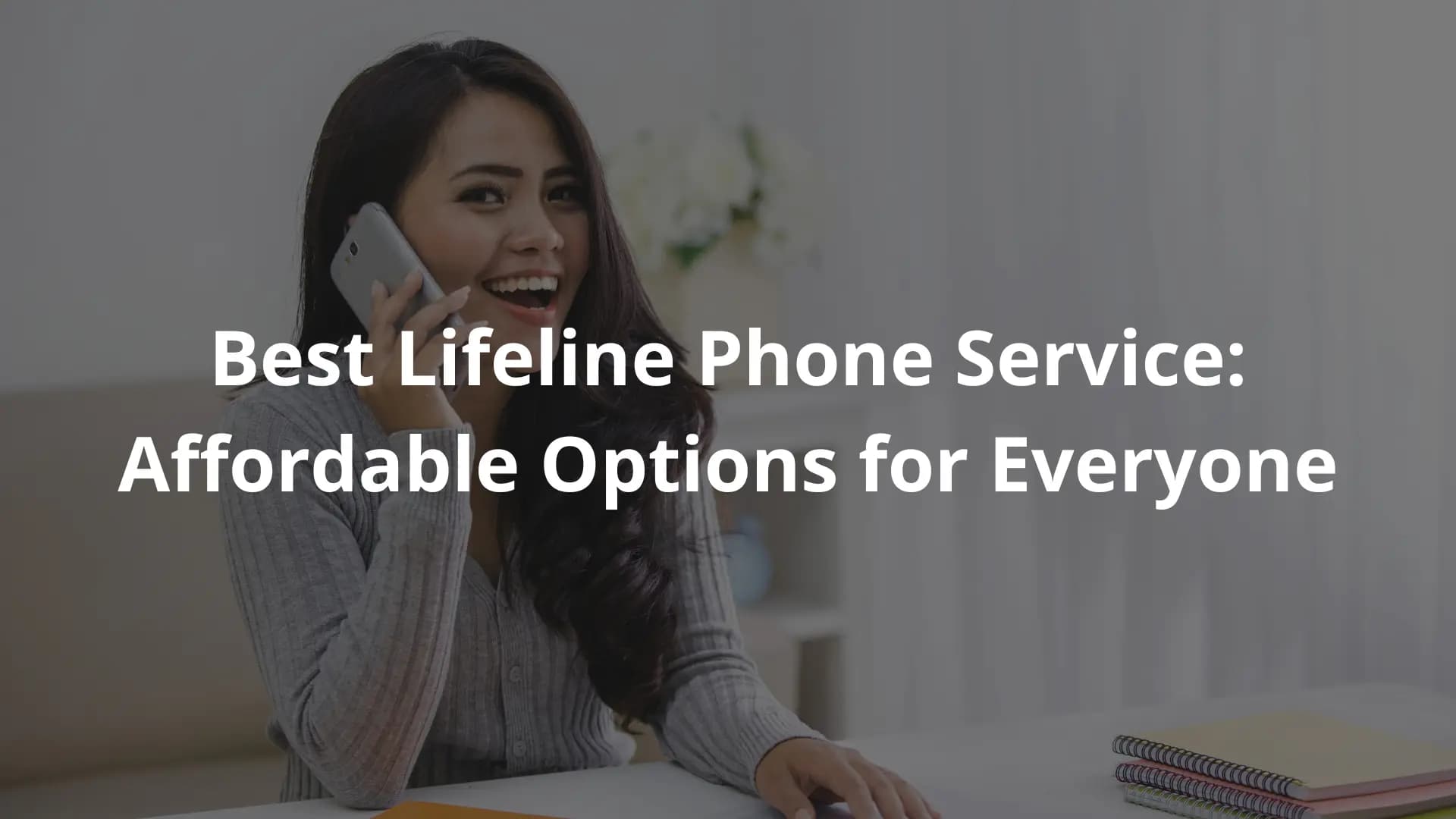 Best Lifeline Phone Service