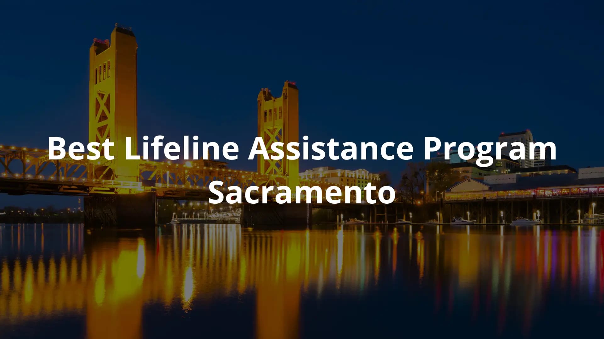 Best Lifeline Assistance Program Sacramento
