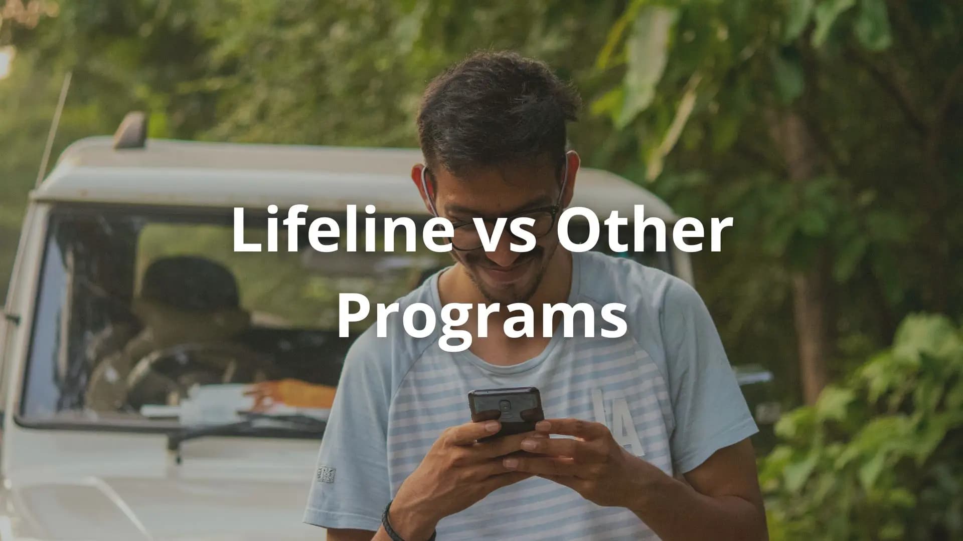Lifeline vs Other programs