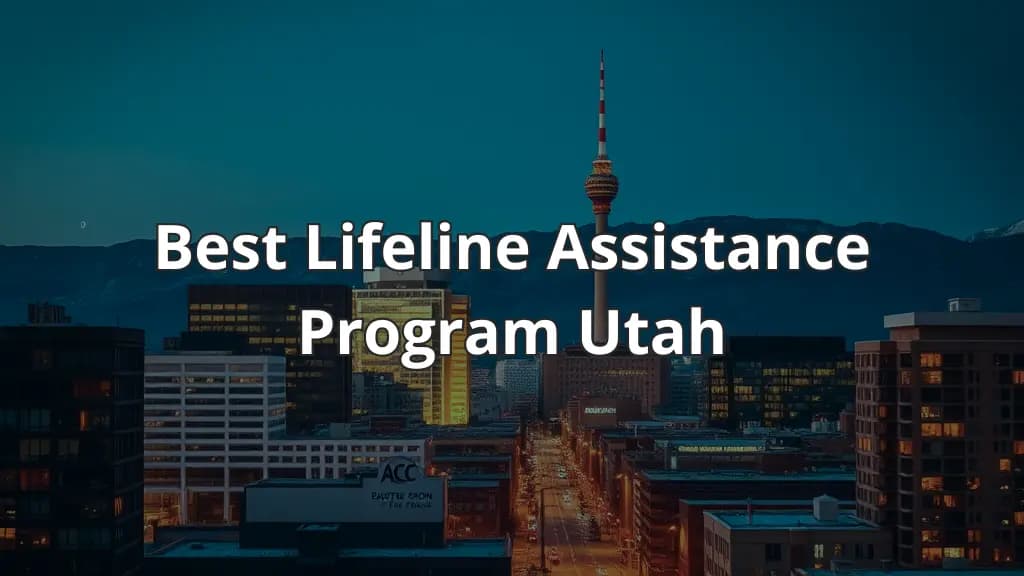 Skyline of a bustling city with a tall transmission tower, overlay text reading "Best Lifeline Assistance Program Utah".