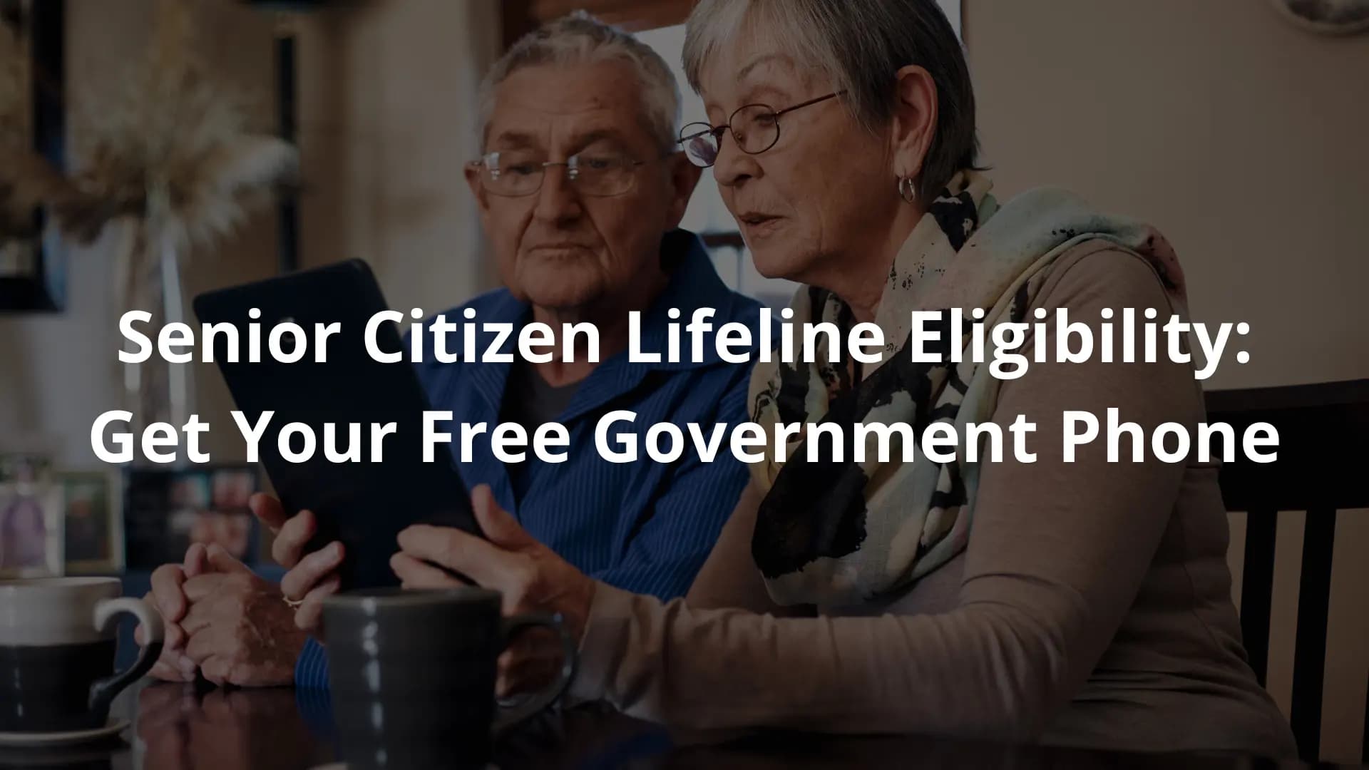 Senior Citizen Lifeline Eligibility