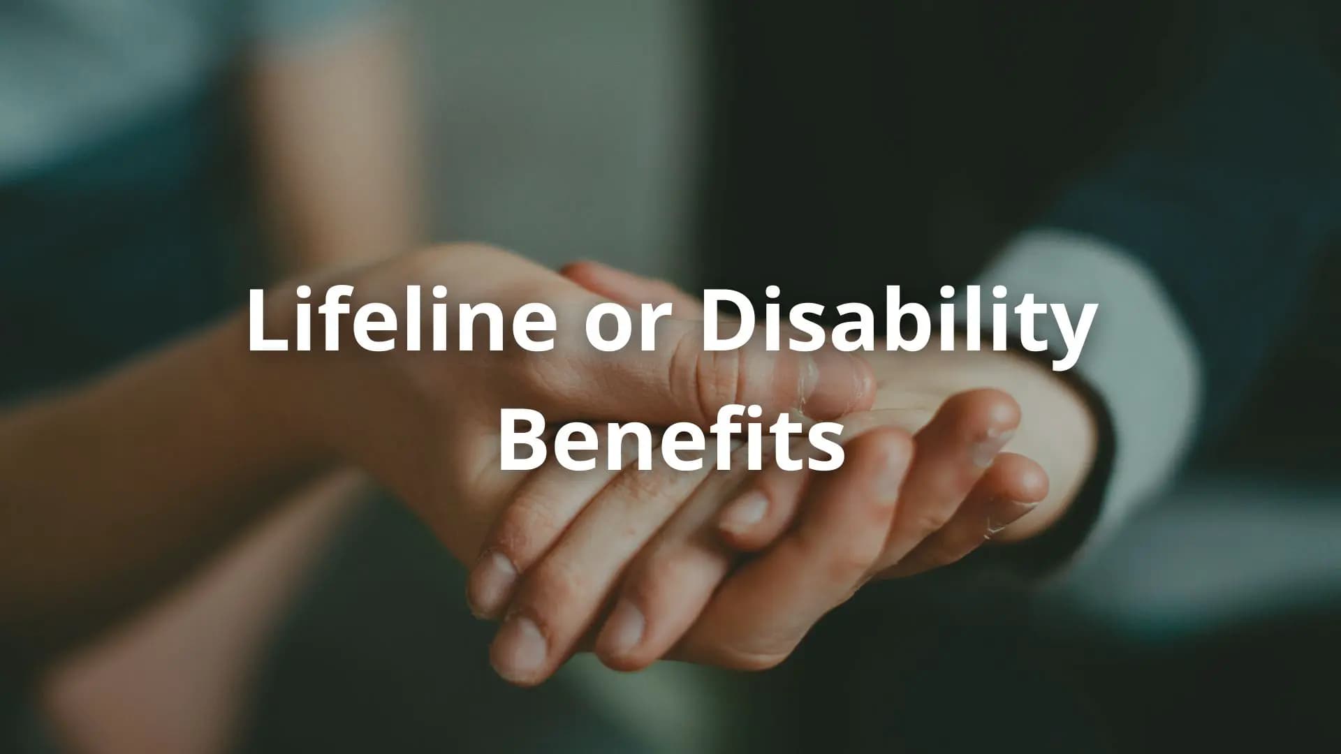 Lifeline, Disability Benefits, phone