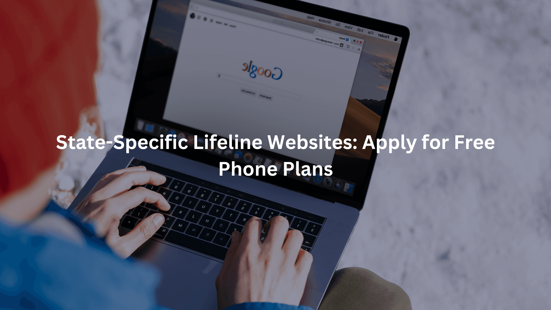 State-Specific Lifeline Websites: Apply for Free Phone Plans