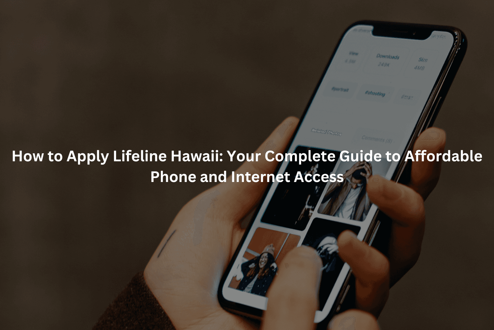 How to Apply Lifeline Hawaii: Your Complete Guide to Affordable Phone and Internet Access